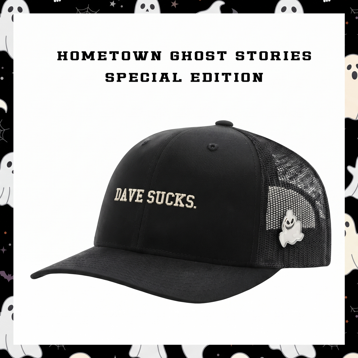 Dave Sucks. - HOMETOWN GHOST STORIES
